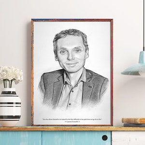 INSTANT DOWNLOAD Laurent Gounelle Wand Dekor Poster. Motivasyonel inspirierende Zitat. Bleistift-Zeichnungen. OVERSIZED Digitaldruck.