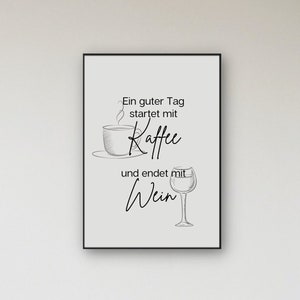 Poster Kaffee und Wein, Poster Kaffee, Poster Wein, Guten Tag Poster, Deko für Küche, Küche Wandwald deko, Poster für Küche, Kaffee, Wein