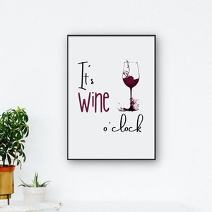 Poster Wine, Poster Getränke, Küche Wandwald deko, minimalistisches Poster Wein o'clock, Lustiger Poster, Küche deko, Deko für Weinliebhaber