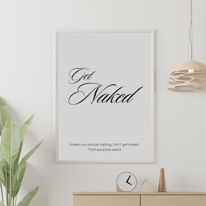 Naked poster, toilet poster, funny toilet poster, toilet pictures, funny bathroom decoration, toilet, funny poster, get naked, guest room
