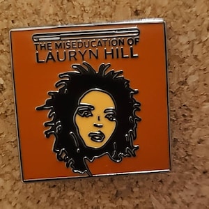 Lauryn Hill Miseducation Pin