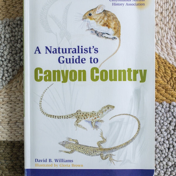 A Naturalist's Guide to Canyon Country - David B. Williams - Vintage Nature Guide 2000s