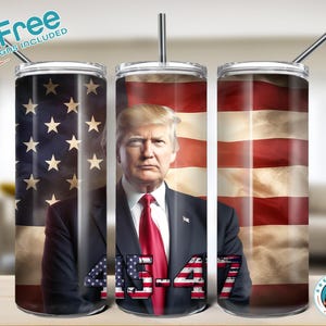 Donald Trump 45 47 President 20oz tumbler wrap, digital download, instant download + 12 free tumbler wraps