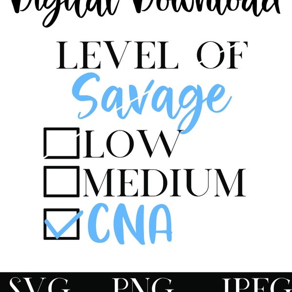 CNA SVG, Level of Savage Svg, Classy Bougie Ratchet Svg, Cricut cut file, Funny CNA Png [Digital Download] Svg for tshirt, tote, bonnet, mug