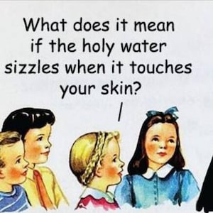 Holy Water Sizzles Refrigerator Magnet: Glossy Metal Decor