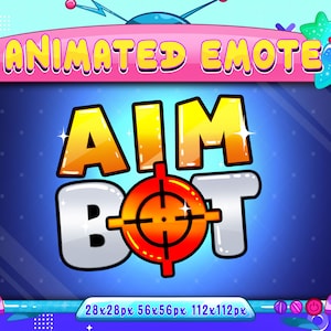 May include: Animated emote with the text "AIM BOT" in a retro TV screen. The text is in a colorful, cartoon style with a red target in the center. The screen is surrounded by a pink frame with the text "ANIMATED EMOTE" at the top.