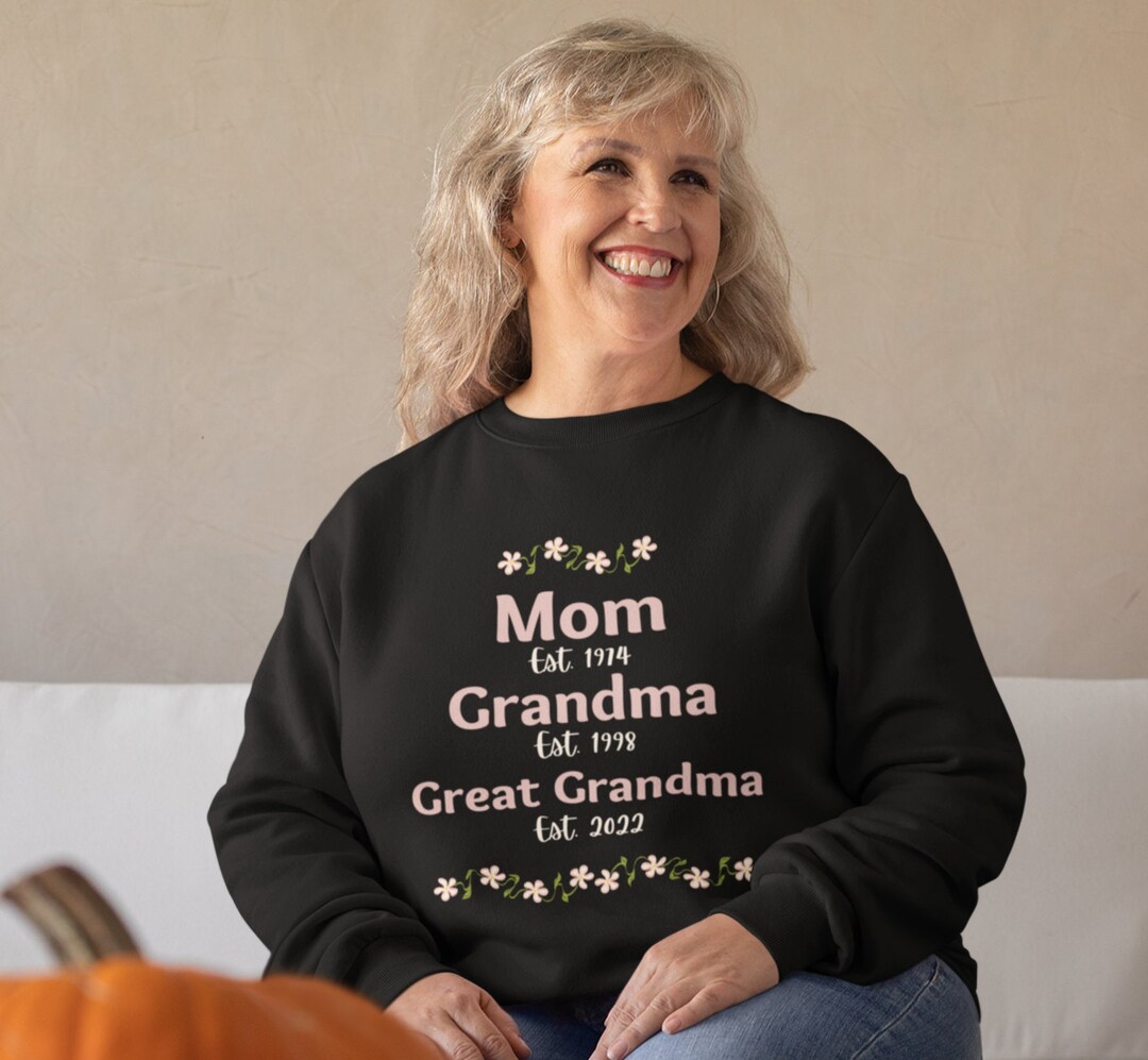 Mom Grandma Great Grandma Sweatshirt Pregnancy Announcement Gift For