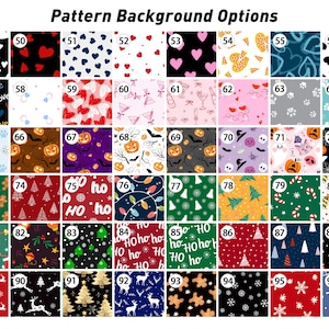 May include: A grid of 48 square pattern swatches labelled 49 through 96, titled Pattern Background Options. Designs include hearts, paw prints, Halloween pumpkins, ghosts, Christmas trees, gingerbread men, reindeer, and snowflakes.
