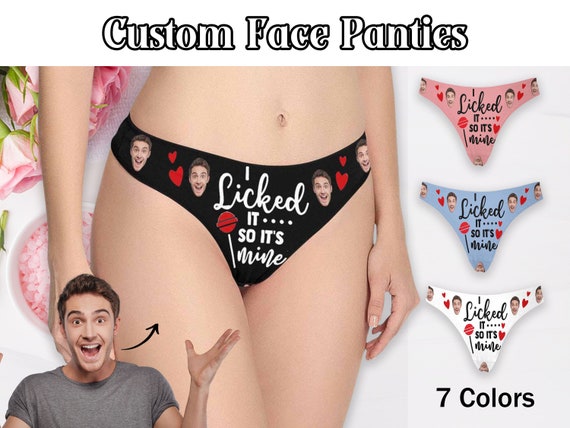 Personalize Face Thong, I Licked so It's Mine,custom Face Panties,valentine's  Gift for Her/wife/girlfriend,custom Thong,valentine's Day Gift 