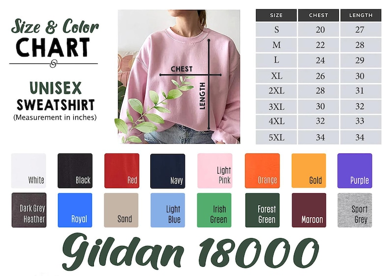 May include: A size and color chart for a unisex sweatshirt, with measurements in inches. The chart includes sizes S to 5XL, chest measurements from 20 to 34 inches, and lengths from 27 to 34 inches. Color swatches include white, black, red, navy, and more.