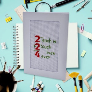 2 Teach Is 2 Touch Lives 4 Ever School Cross Stitch Card