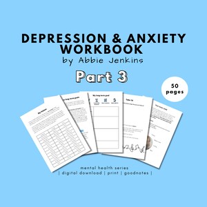 The Depression & Anxiety Series: Part 3  - Depression Help, Anxiety Management, Journaling, PDF Digital Download, Goodnotes, Print.