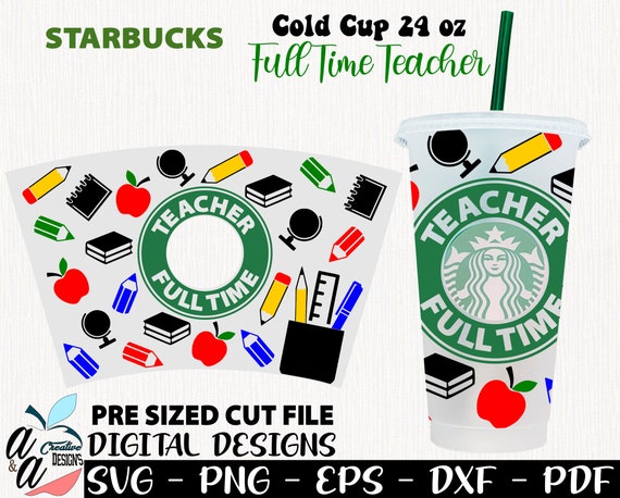 Download Kupit S Keshbekom Full Time Teacher Svg Teacher Starbucks Full Wrap 24 Oz School Starbucks Svg Student Starbucks Teacher Svg Cold Cup Starbucks 24 Oz