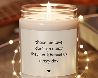 Sympathy gift, sympathy candle, bereavement grief gifts, memorial candle, memorial gift for loss of mother, those we love don't go away