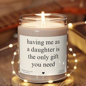 Mom Gift from Daughter, Funny Mom Gifts, Mom Candle, Mom Birthday Gift Ideas, Funny Gift for Mom, Having Me As A Daughter Candle
