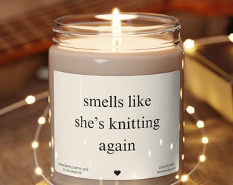 Knitting gift for knitters funny candle gift funny gift for knitter funny knitter birthday gift shes knitting again loves knitting to knit