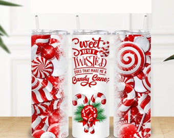 Sweet but twisted does that make me a candy cane | holiday gift | 20oz  skinny tumbler with lid and straw