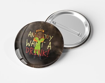 Perséfone - Hadestown - Chapa de 30 mm - ¿Alguien quiere beber algo? - Musical / Broadway / West End / accesorio / Chapa metálica /