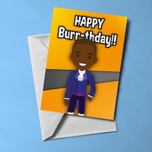 Happy Burr-thday - Tarjeta de felicitación temática de Hamilton (en blanco en el interior) / Tarjeta temática musical / Incluye sobre