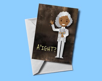 Alright?! - Hadestown the Musical themed Greetings Card (blank inside) | Musical themed card | Includes Envelope