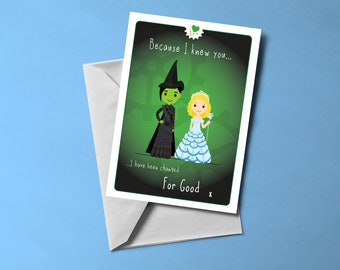 For Good - Wicked themed Greetings Card (blank inside) | Musical themed card | Includes Envelope