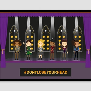 SIX musical Print - Musical art work, theatre cast recreated cartoon figures. The Show must go on Broadway London West End poster