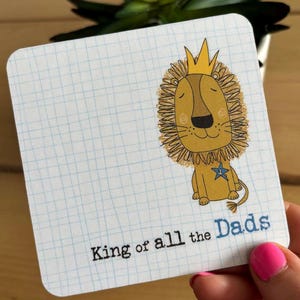 King of all the Dads Coaster (COA143) Dad coaster - Funny Dad gift - Best Dad gift - Dad gift - Gift for Dad - Gift for him