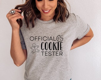 Official Cookie Tester Shirt, Holiday Baker Tee