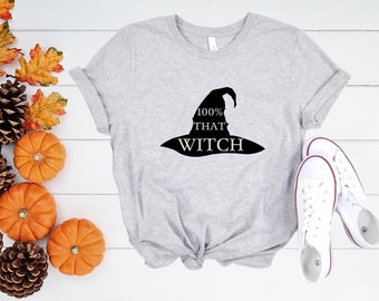 100% That Witch Halloween Shirt, Witch Hat Tee