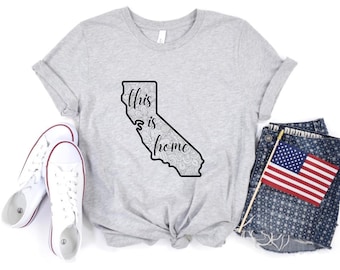 California Home shirt, California state shirt, California girl, US state shirt, USA shirt, gifts for women, gift for her, California tshirt