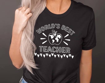 World's Best Teacher shirt, Cute shirt for Teachers, Gift for Teachers, Back to School shirt, Teacher appreciation, First day of School