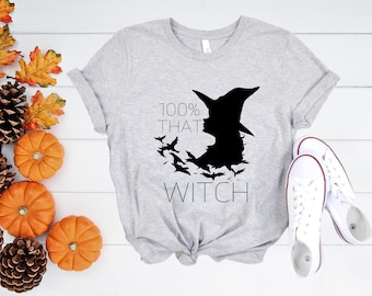 100% That Witch Halloween T-Shirt, Witchy Fall Tee