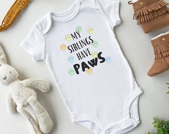 My Siblings Have Paws Infant Bodysuit, Dog Lover Gift