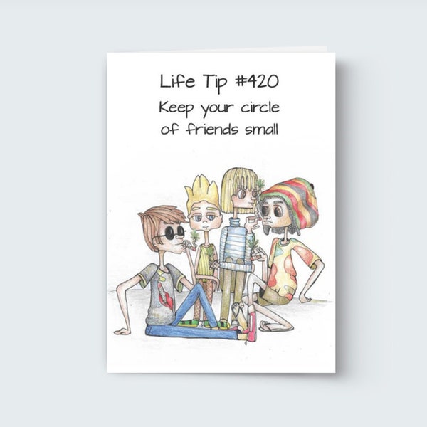Life Tip #420 Greeting Card – Stoner Humor