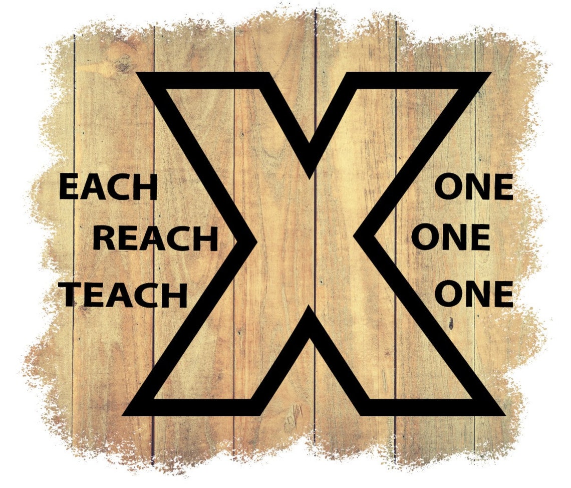 Each One Teach One Reach One