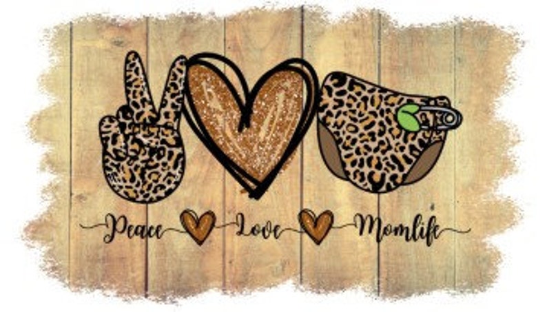 Download Mom Of Girls Cheetah Print Boy Diaper Digital Download Momlife Mom Of Both Mom Of Boys Png Peace Love Mom Life Sublimation Art Collectibles Digital Kromasol Com