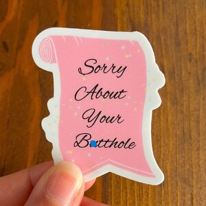 Sorry About Your Butthole Sticker Cute Poop Sticker