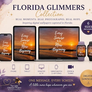 May include: A digital wallpaper collection titled Florida Glimmers featuring a sunrise ocean scene with the text Every Sunrise is a New Beginning displayed on a smartphone, tablet, laptop, and two smartwatches, with icons for various screen sizes.