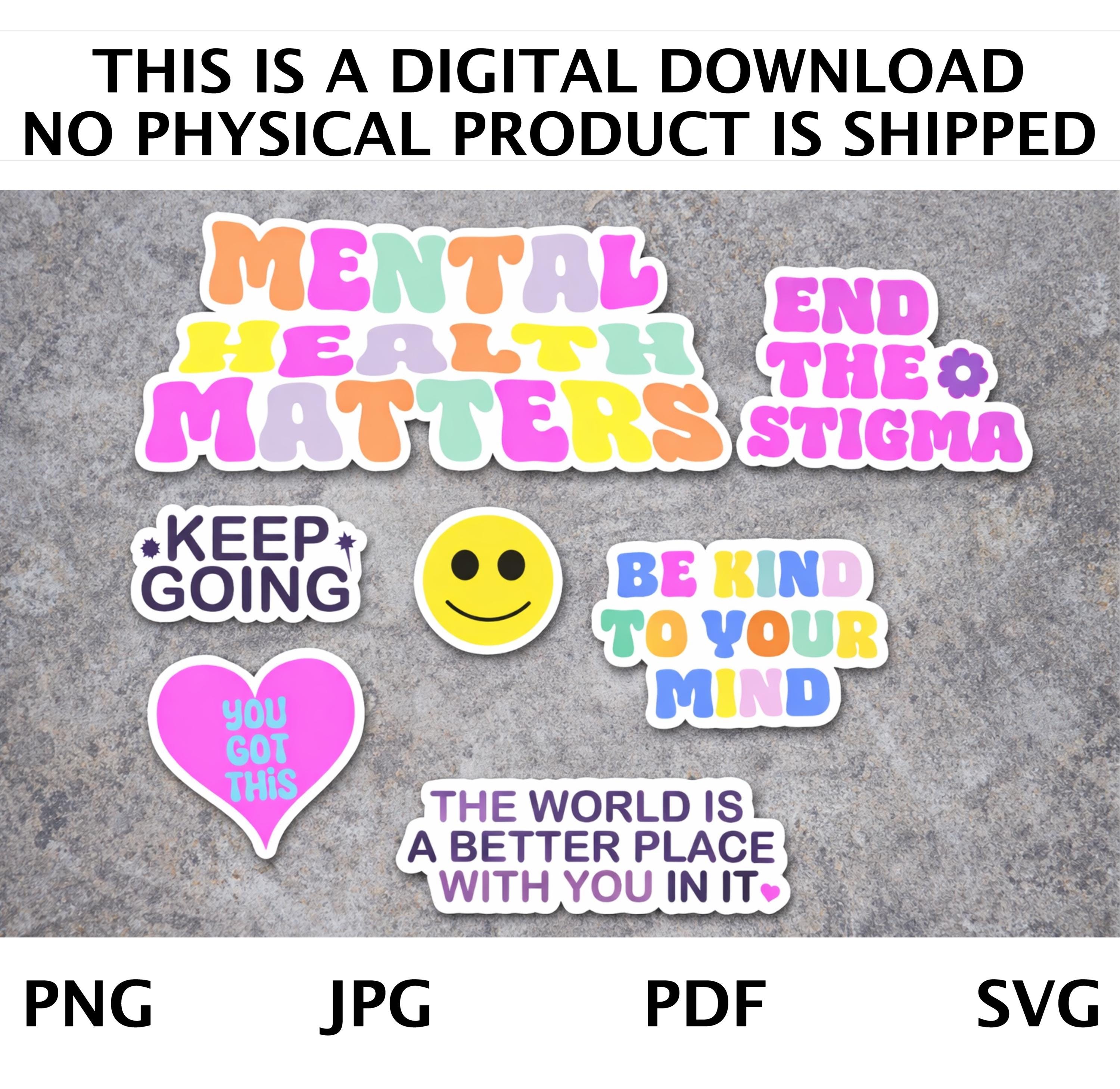 Mental Health Matters Stickers – Motivational Support (svg, Png, Jpg ...