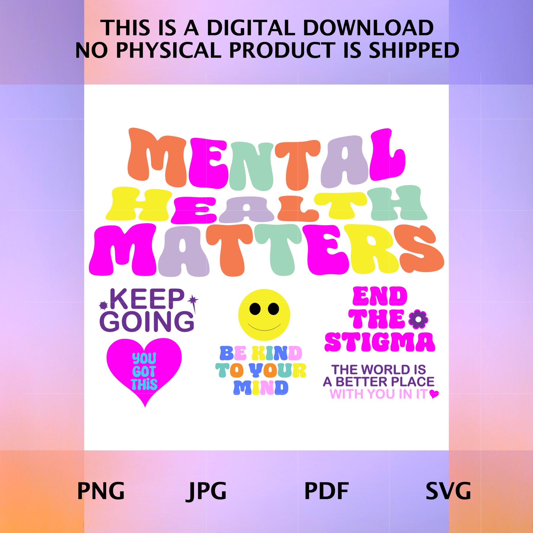 Mental Health Matters Stickers – Motivational Support (svg, Png, Jpg ...