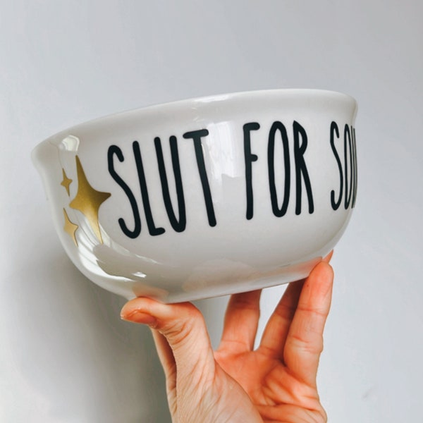 Slut For Soup * | Custom Ice Cream Bowl | Personalized Cereal Bowl | Soup Lover | Ice Cream Lover | Cereal Lover