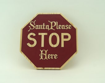 Santa Please Stop Here Sign: Hand-Painted Spruce Christmas Decor
