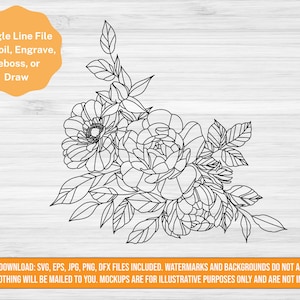 May include: Single line drawing of a bouquet of flowers with roses and leaves. The image is labelled "Single Line File for Foil, Engrave, Deboss, or Draw".