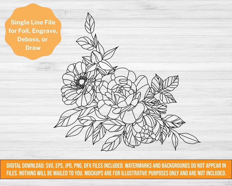 May include: Single line drawing of a bouquet of flowers with roses and leaves. The image is labelled "Single Line File for Foil, Engrave, Deboss, or Draw".