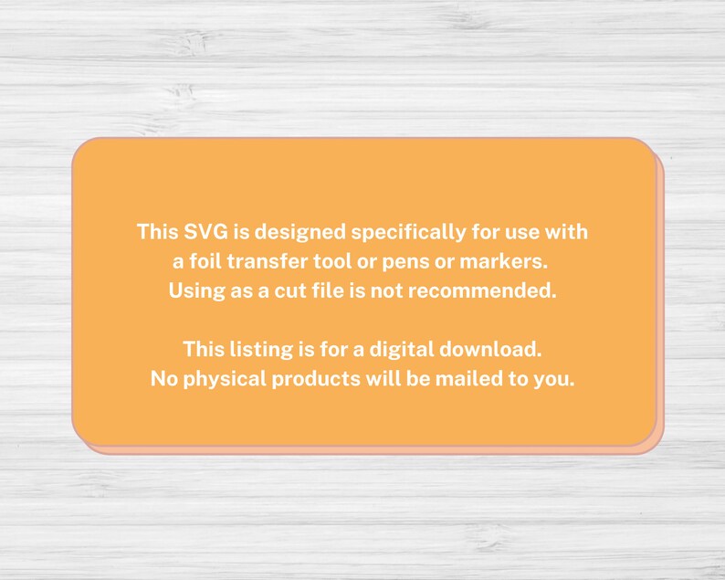 May include: Orange digital download notice. This SVG is designed specifically for use with a foil transfer tool or pens or markers. Using as a cut file is not recommended. This listing is for a digital download. No physical products will be mailed to you.