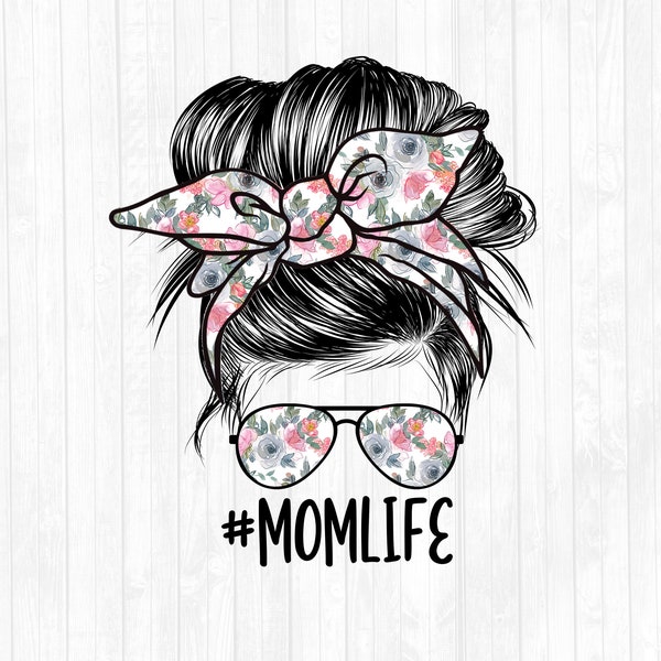 Watercolor Flowers Mom Life Messy Bun Hair Sublimation Design - Sunglasses Hairband PNG - Commercial Use Ok - 300 DPI