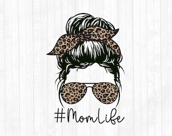 Glitter Leopard Mom Life Messy Bun Hair Sublimation Design - Sunglasses Hairband PNG - Commercial Use Ok - 300 DPI