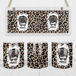 11 & 15 Oz Glitter Leopard Mum Life Coffee Mug Sublimation Template - Cricut Mug Press Sublimation Wrap - Mug PNG - 300 DPI
