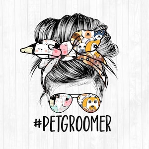 Pet Groomer Messy Bun Hair Sublimation Design - Sunglasses Hairband PNG - Messy Bun Waterslide- Commercial Use Ok - 300 DPI
