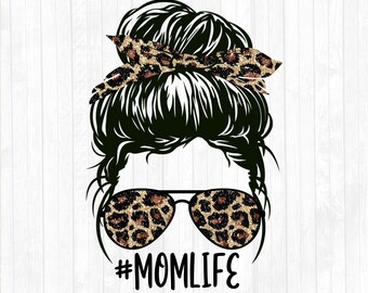 Glitter Leopard Mom Life Messy Bun Hair Sublimation Design - Sunglasses Hairband PNG - Commercial Use Ok - 300 DPI